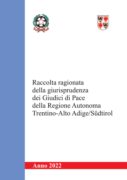 PUBBLICATA LA NUOVA RACCOLTA RAGIONATA DELLA GIURISPRUDENZA DEI GIUDICI DI PACE DELLA REGIONE
